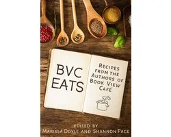 BVC Eats: Recipes from the Authors of Book View Cafe