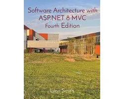 Software Architecture with ASP.NET 8 MVC Fourth Edition