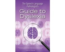 The Speech-Language Pathologist's Guide to Dyslexia