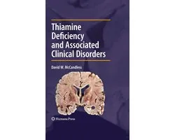 Thiamine Deficiency and Associated Clinical Disorders