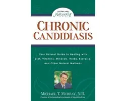 Getting Well Naturally - Chronic Candidiasis