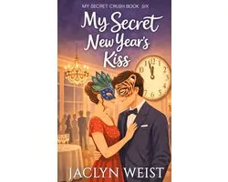 My Secret Crush- My Secret New Year's Kiss