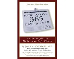 How to Live 365 Days a Year