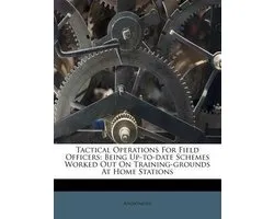 Tactical Operations for Field Officers