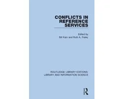 Routledge Library Editions: Library and Information Science- Conflicts in Reference Services