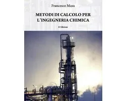 Saggistica- Metodi Di Calcolo Per l'Ingegneria Chimica