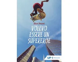 Volevo essere un supereroe