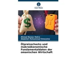Ölpreisschocks und makroökonomische Fundamentaldaten der omanischen Wirtschaft