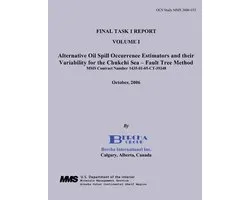 Final Task I Report Volume I Alternative Oil Spill Occurrence Estimators and their Variability for the Chukchi Sea - Fault Tree Method
