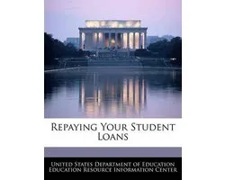 Repaying Your Student Loans