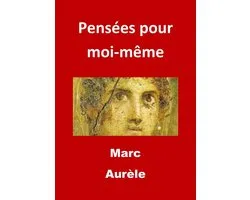 Pensées pour moi-même