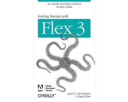 Getting Started with Flex 3