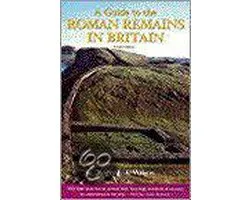 A Guide To The Roman Remains In Britain