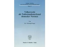 Völkerrecht Als Tatbestandsmerkmal Deutscher Normen
