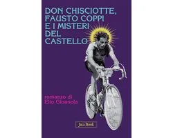 Don Chisciotte, Fausto Coppi e i misteri del castello