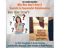 An Audio Bundle: Why Men Don't Date & Secrets to Successful Relationships