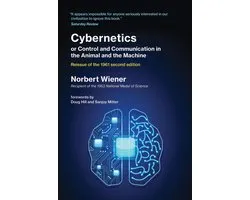 Cybernetics or Control and Communication in the Animal and the Machine
