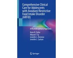 Medicine (R0) - Comprehensive Clinical Care for Adolescents with Avoidant/Restrictive Food Intake Disorder (ARFID)
