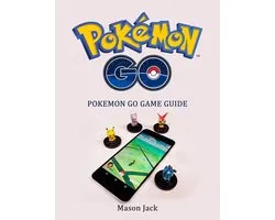 Pokemon Go: Pokemon Go Game Guide