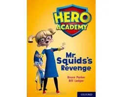 Hero Academy: Oxford Level 11, Lime Book Band: Mr Squid's Revenge