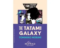 The Tatami Galaxy (Nomad Edition)