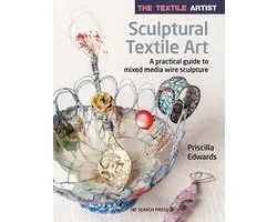 The Textile Artist-The Textile Artist: Sculptural Textile Art