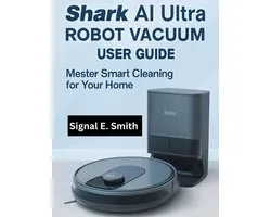 Shark AI Ultra Robot Vacuum User Guide