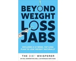 The Diet Whisperer: Beyond Weight-Loss Jabs: Includes a 12-Week, Fat-Loss Plan to Lose Weight Naturally