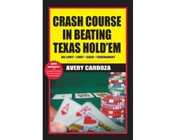 Crash Course In Beating Texas Hold'em