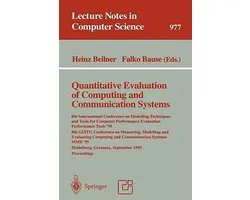 Quantitative Evaluation of Computing and Communication Systems