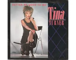 Tina Turner – Better Be Good To Me (Vinyl/Single 7 Inch)