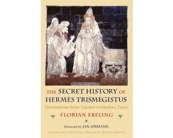 The Secret History of Hermes Trismegistus