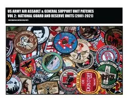 US Army Aviation Patches- US Army Air Assault & General Support Unit Patches Volume 2