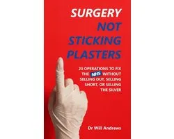 Surgery, Not Sticking Plasters