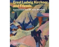Ernst Ludwig Kirchner and Friends - Expressionism from the Swiss Mountains