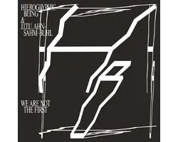 Hieroglyphic Being & J.I.T.U. Ahn-Sahm-Buhl - We Are Not The First (CD)